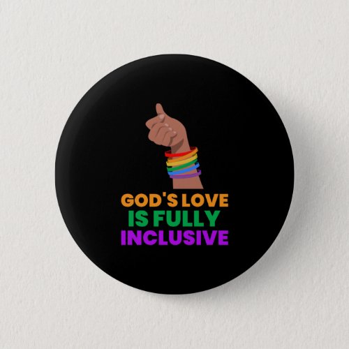 Gods love is fully inclusive   button