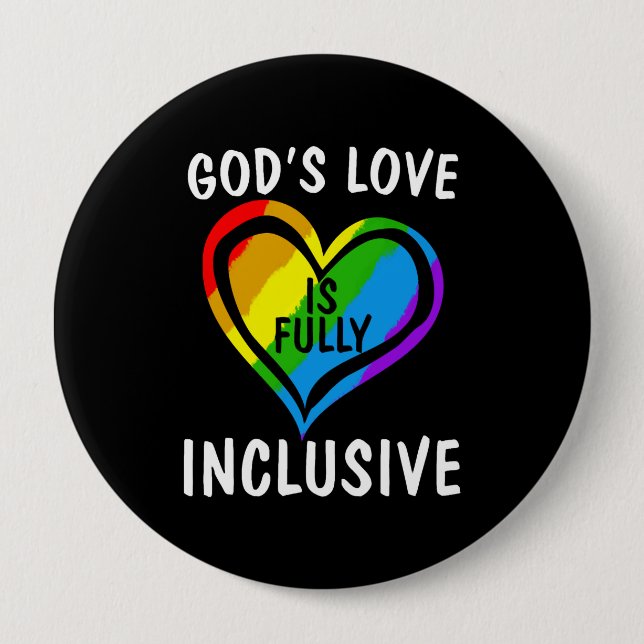 God's Love Is Fully Inclusive Christian Gay Pride Button (Front)