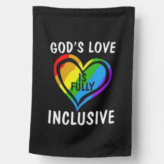 God's Love Is Fully Inclusive Christian Gay Pride House Flag