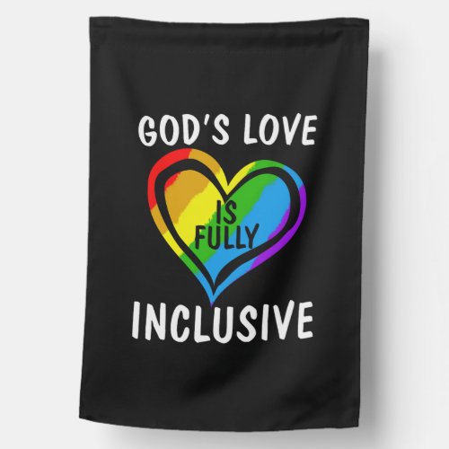 Gods Love Is Fully Inclusive Christian Gay Pride House Flag