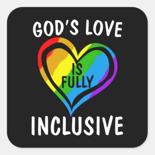 Gods Love Is Fully Inclusive Christian Gay Pride Square Sticker