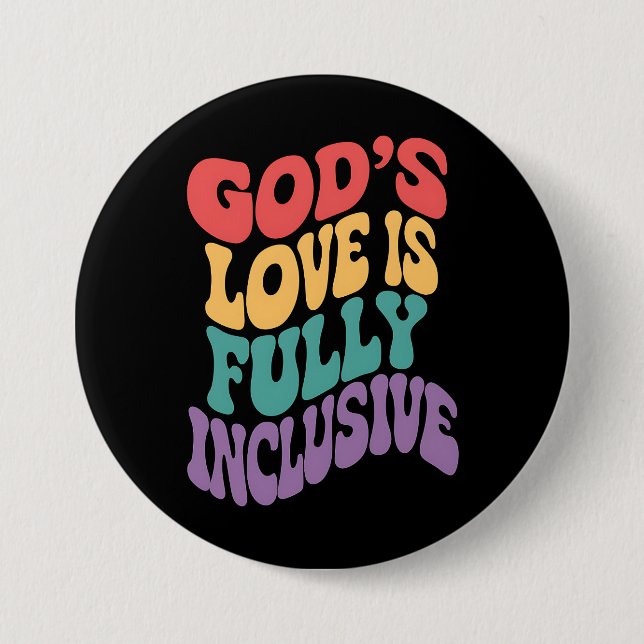 God's Love is Fully Inclusive Christian Jesus LGBt Button (Front)