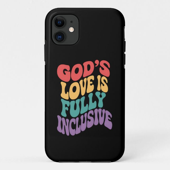 God's Love is Fully Inclusive Christian Jesus LGBt Case-Mate iPhone Case (Back)