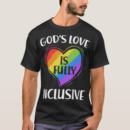 Gods Love Is Fully Inclusive Christian LGBT T_Shirt
