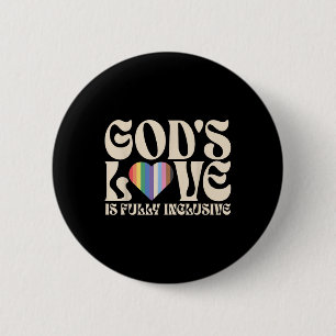 Gods Love Is Fully Inclusive Christian Lgbtq Gay R Button