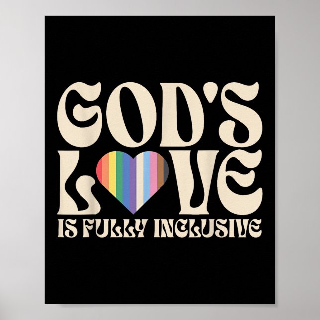 Gods Love Is Fully Inclusive Christian Lgbtq Gay R Poster (Front)
