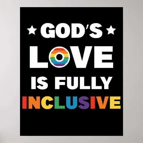 Gods Love Is Fully Inclusive Gay LGBT Pride Month Poster
