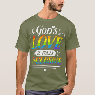 Gods Love Is Fully Inclusive Gay Pride Rainbow T-Shirt
