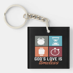 God's Love is Timeless Christian Acrylic Keychain