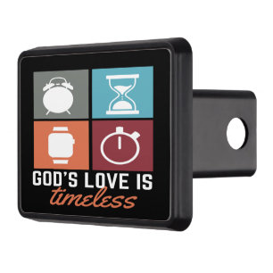 God's Love is Timeless Trailer Hitch Cover