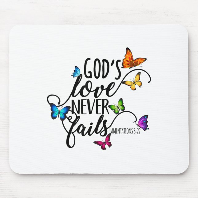 God's Love Never Fails - Butterfly Art - Religious Mouse Pad (Front)