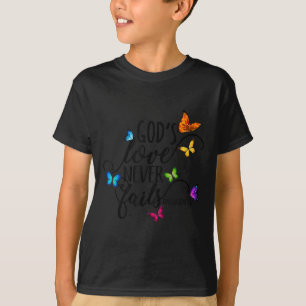 God's Love Never Fails - Butterfly Art - Religious T-Shirt