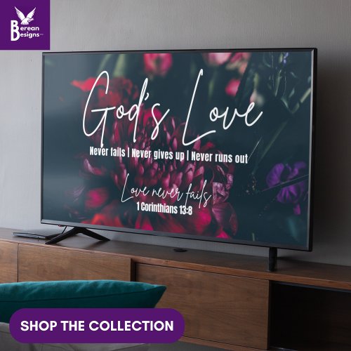 GODS LOVE NEVER FAILS Christian Frame Art for TV  Poster