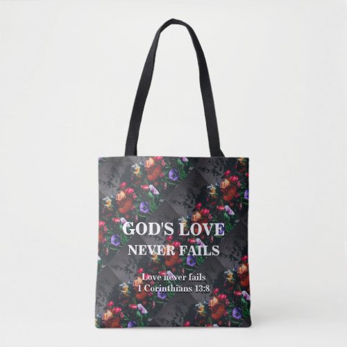 GODS LOVE NEVER FAILS Custom Scripture Christian Tote Bag