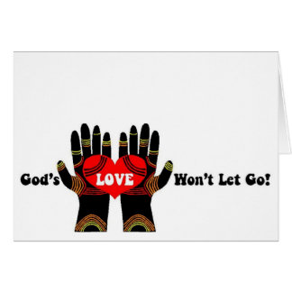 God's LOVE Won't Let Go! Cards