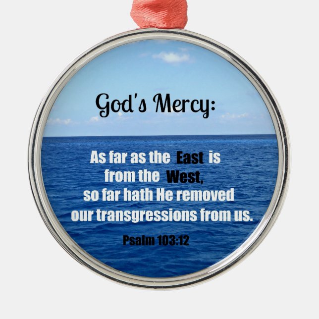 God's Mercy: Psalm 103:12 Metal Ornament (Front)