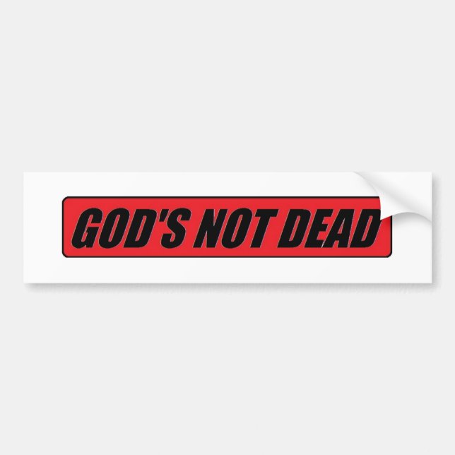 God's not dead bumper sticker (Front)