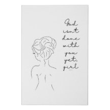 God's Not Done - Minimalist Feminine Wall Art