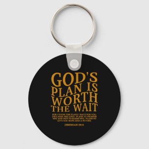 God's Plan Is Worth The Wait Christian Jesus God S Keychain