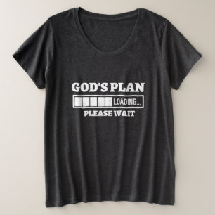God's Plan Loading Women's Plus-Size T-Shirt