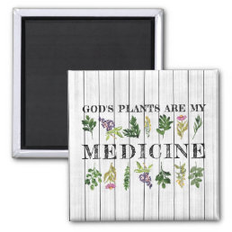 God&#39;s Plants Are My Medicine Health Magnet
