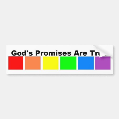 Gods Promises Are True Bumper Sticker