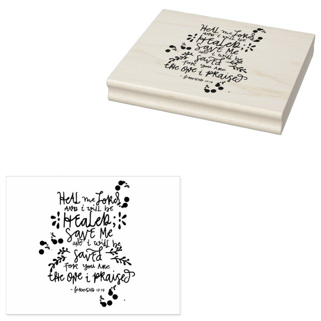 God's Promises for your Every Need - Jer. 17:14 Rubber Stamp (Stamped)