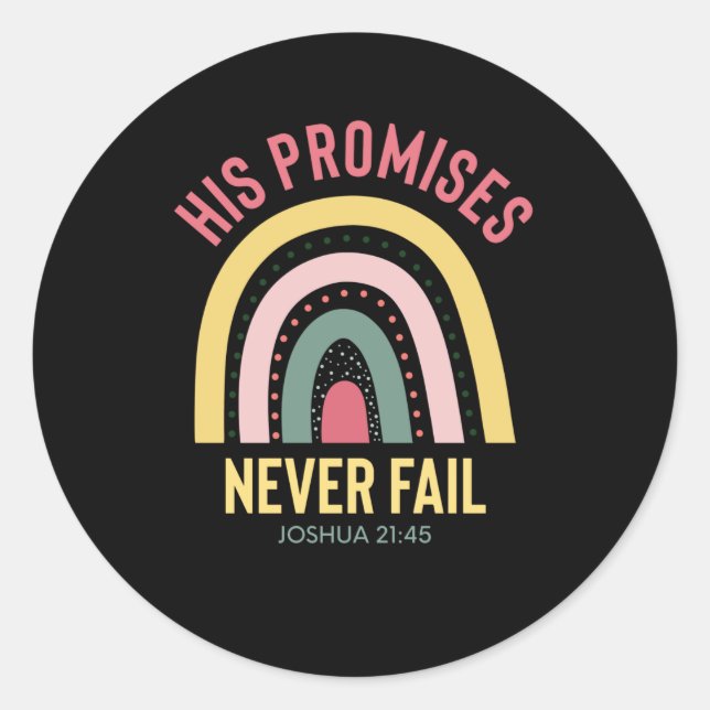 Gods Promises Never Fail Christian Quote Classic Round Sticker (Front)