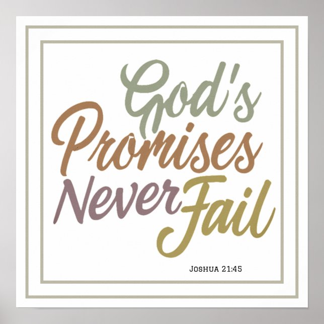 God's Promises Never Fail Joshua 21:45 Inspired Poster (Front)