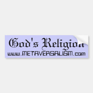 God's Religion Bumper Sticker