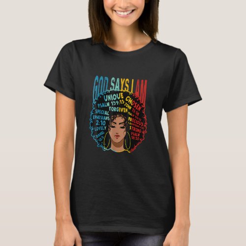 Gods Say I Am Melanin Afro Woman Black History Mon T_Shirt
