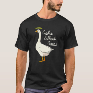 God's Silliest Goose Duck 2 T-Shirt