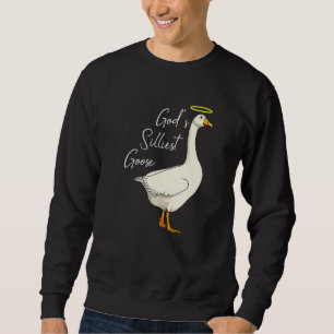 God's Silliest Goose Funny Duck Lovers Premium Sweatshirt