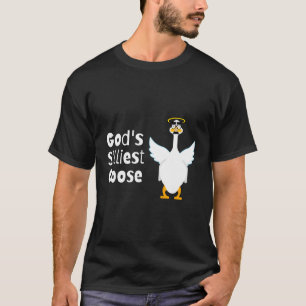 God'S Silliest Goose Silly Disguise T-Shirt