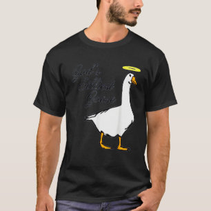 God's Silliest Goose T-Shirt