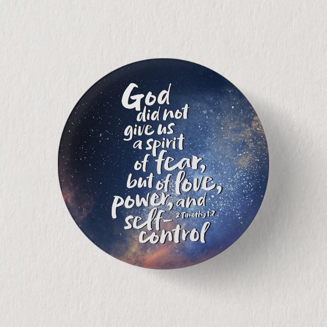 GOD's Spirit of Love NO FEAR Bible Verse Christian Button (Front)