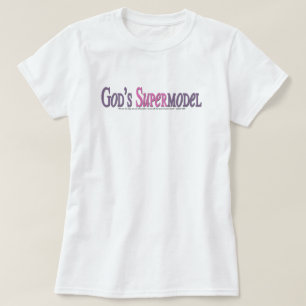 God's Supermodel T-Shirt