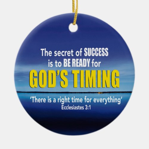 GODS TIMING Success Christian Ceramic Ornament