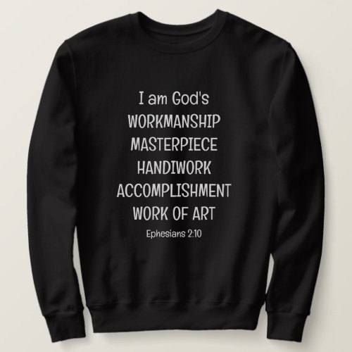 GODS WORKMANSHIP MASTERPIECE Christian Sweatshirt