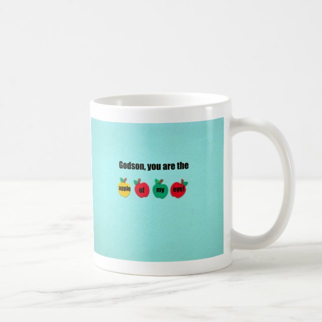 Godson, you are the apple of my eye! coffee mug (Right)