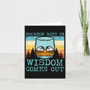 Goes In Wisdom Comes Out Funny Fathers Day Men Dad Card
