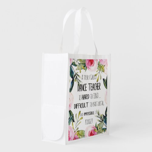 Going away gift for Dance teacher Thank you quote Grocery Bag