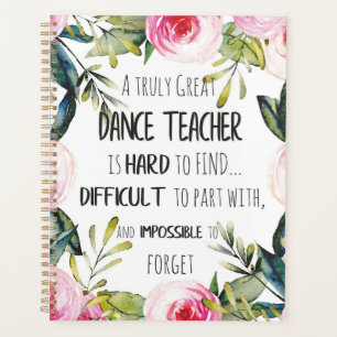 Going away gift for Dance teacher Thank you quote Planner