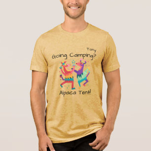 "Going Camping? Alpaca Tent!" Customizable Tri-Blend Shirt