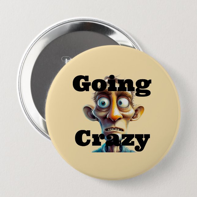 Going Crazy Button (Front & Back)