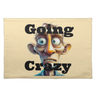 Going Crazy Placemat