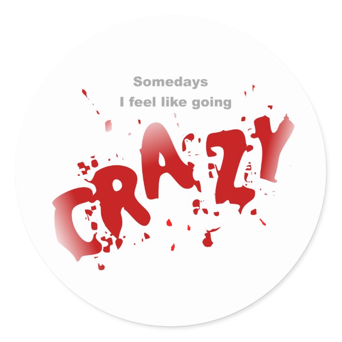 Going Crazy Sticker