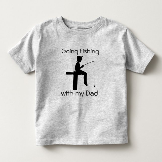 Going Fishing with Dad Boys  Shirt (Front)