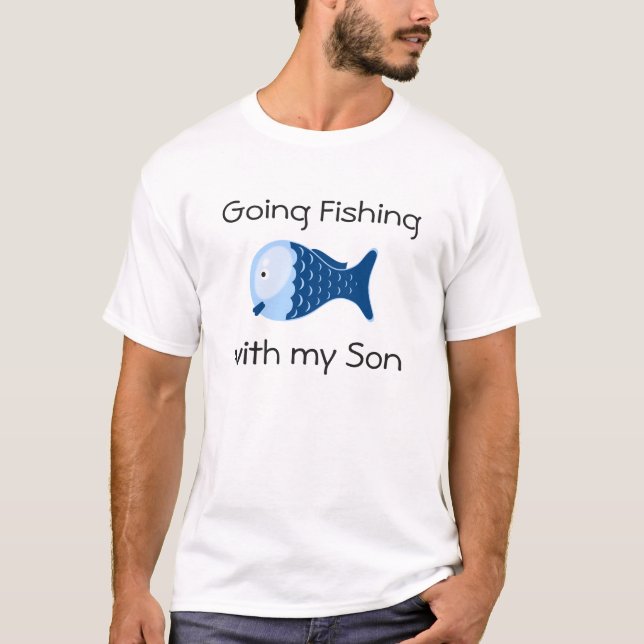 Going Fishing with Son Father's Shirt (Front)