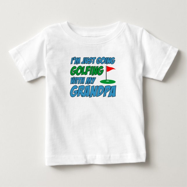Going Golfing With Grandpa Grandchild Baby T-Shirt (Front)
